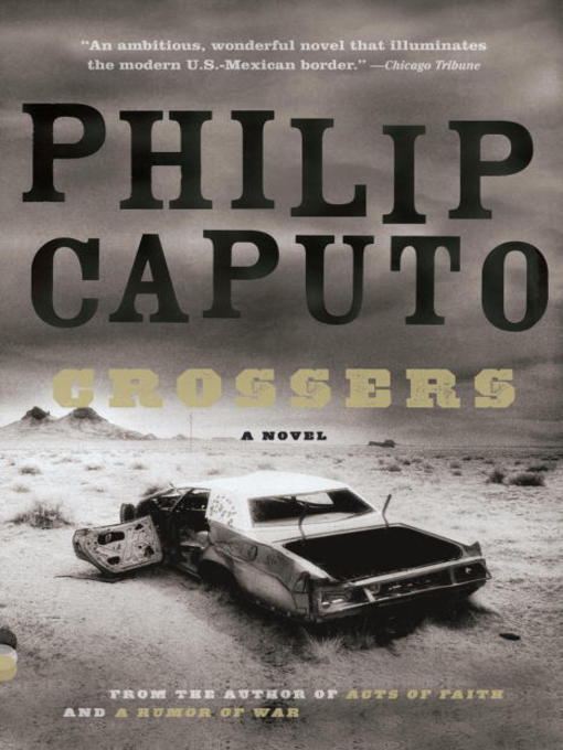 Title details for Crossers by Philip Caputo - Available